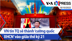 VN tin TQ sẽ thành ‘cường quốc XHCN’ vào giữa thế kỷ 21 | Truyền hình VOA 18/10/22